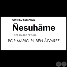 ESUHME - POR MARIO RUBN LVAREZ - Sbado, 16 de marzo de 2019   